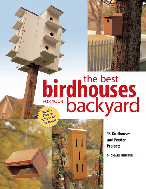 Best Birdhouses for Your Backyard - FULL INSTANT DOWNLOAD | PDF DOCX EPUB