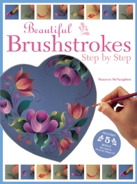 Cover image: Beautiful Brushstrokes Step by Step 9781581803815
