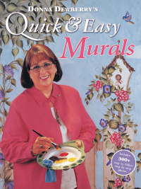 Cover image: Donna Dewberry's Quick & Easy Murals 9781581803006