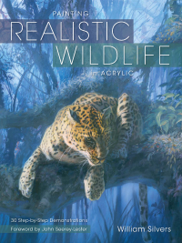 Cover image: Painting Realistic Wildlife in Acrylic 9781600611353