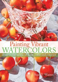Cover image: Painting Vibrant Watercolors 9781600611124