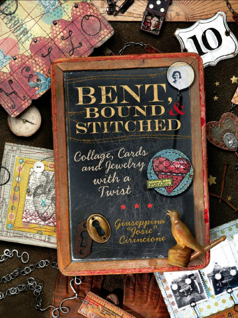 Bent, Bound And Stitched: Collage, Cards And Jewelry With A Twist - FULL INSTANT DOWNLOAD | PDF DOCX EPUB