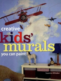 Cover image: Creative Kids' Murals You Can Paint 9781581808056