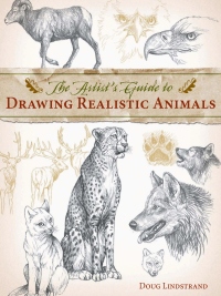 Cover image: The Artist's Guide to Drawing Realistic Animals 9781581807288