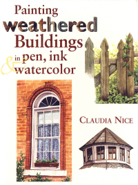 Cover image: Painting Weathered Buildings in Pen, Ink & Watercolor 9780891349174