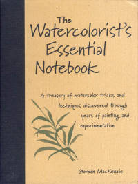 Cover image: The Watercolorist's Essential Notebook 9780891349464