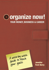 Titelbild: Organize Now! Your Money, Business & Career 9781440310256