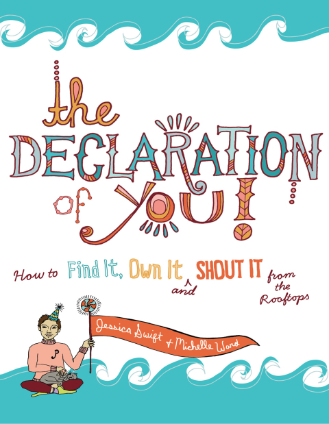 The Declaration of You!: How to Find It, Own It and Shout It From the Rooftops - FULL INSTANT DOWNLOAD | PDF DOCX EPUB
