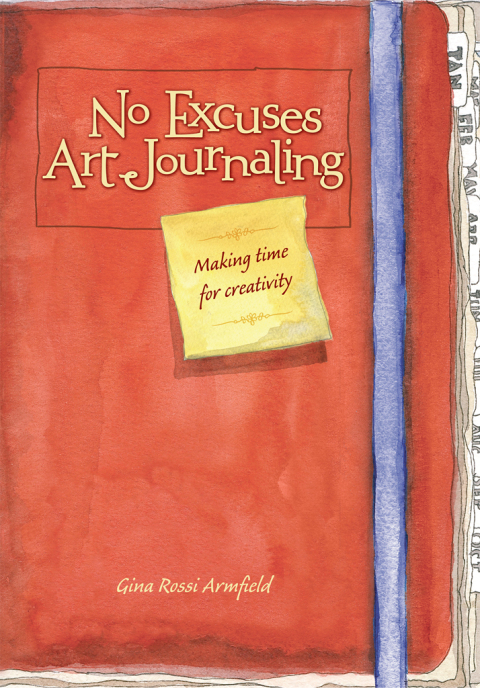 No Excuses Art Journaling: Making Time for Creativity - FULL INSTANT DOWNLOAD | PDF DOCX EPUB
