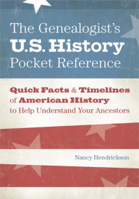 Cover image: The Genealogist's U.S. History Pocket Reference 9781440325274
