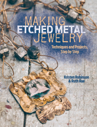 Cover image: Making Etched Metal Jewelry 9781440327056