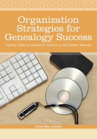 Cover image: Organization Strategies for Genealogy Success 9781440330889