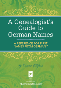 Cover image: A Genealogist's Guide to German Names 9781440331039