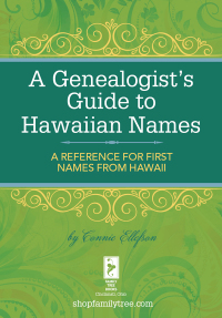Cover image: A Genealogist's Guide to Hawaiian Names 9781440331053