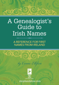 Cover image: A Genealogist's Guide to Irish Names 9781440331077