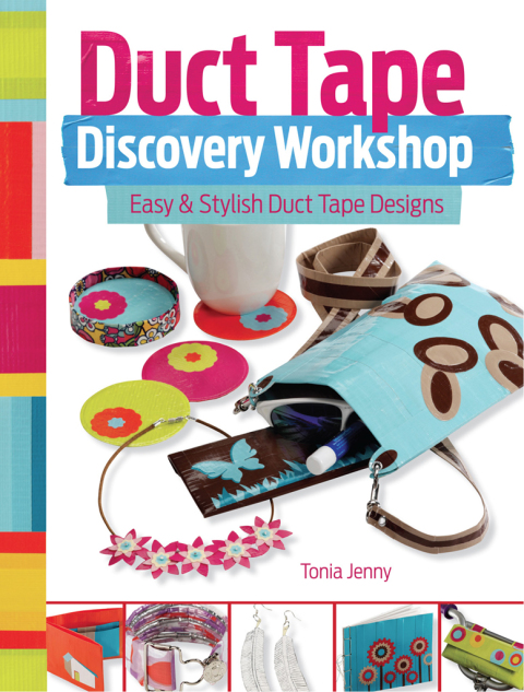 Duct Tape Discovery Workshop: Easy and Stylish Duct Tape Designs - FULL INSTANT DOWNLOAD | PDF DOCX EPUB
