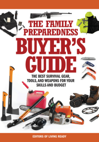 Cover image: The Family Preparedness Buyer's Guide 9781440337444