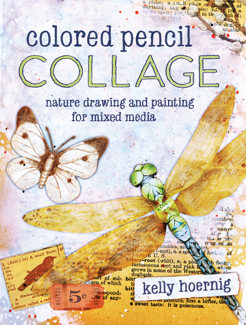 Colored Pencil Collage: Nature Drawing and Painting for Mixed Media - FULL INSTANT DOWNLOAD | PDF DOCX EPUB