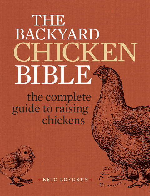 The Backyard Chicken Bible: The Complete Guide to Raising Chickens - FULL INSTANT DOWNLOAD | PDF DOCX EPUB
