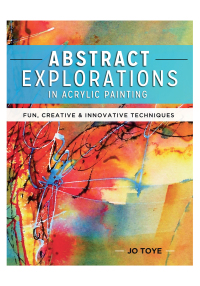 Cover image: Abstract Explorations in Acrylic Painting 9781440341533