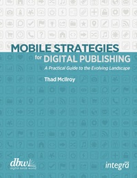 Imagen de portada: Mobile Strategies for Digital Publishing 9781440343261