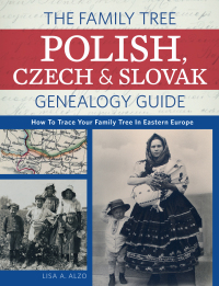 Cover image: The Family Tree Polish, Czech And Slovak Genealogy Guide 9781440343278