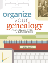 Cover image: Organize Your Genealogy 9781440345036