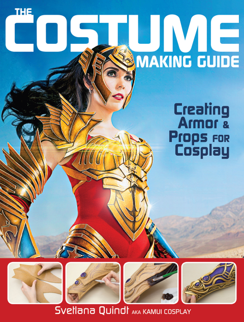 The Costume Making Guide: Creating Armor and Props for Cosplay - FULL INSTANT DOWNLOAD | PDF DOCX EPUB