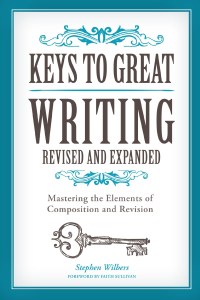 Cover image: Keys to Great Writing Revised and Expanded 2nd edition 9781440345807
