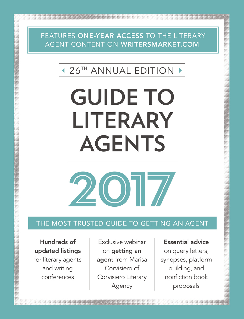 Guide to Literary Agents 2017 The Most Trusted Guide to Getting Published 26th Edition