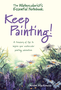 Cover image: The Watercolorist's Essential Notebook - Keep Painting! 9781440348778
