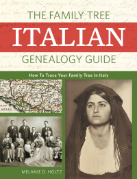 Cover image: The Family Tree Italian Genealogy Guide 9781440349058