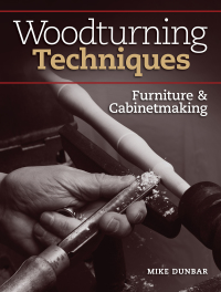 Cover image: Woodturning Techniques - Furniture & Cabinetmaking 2nd edition 9781440349515