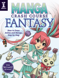 Cover image: Manga Crash Course Fantasy 9781440350047