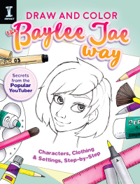 Cover image: Draw and Color the Baylee Jae Way 9781440350566
