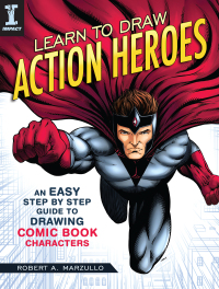 Cover image: Learn to Draw Action Heroes 9781440350924