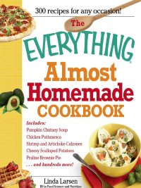 Cover image: The Everything Almost Homemade Cookbook 9781605500621
