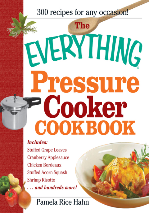 The Everything Pressure Cooker Cookbook - FULL INSTANT DOWNLOAD | PDF DOCX EPUB