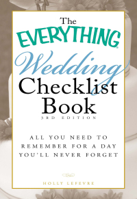 Cover image: The Everything Wedding Checklist Book 3rd edition 9781440501852