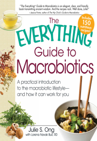 Cover image: The Everything Guide to Macrobiotics 9781440503719