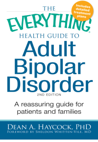 Cover image: The Everything Health Guide to Adult Bipolar Disorder 2nd edition 9781440570131