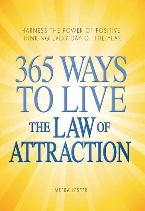365 Ways to Live the Law of Attraction: Harness the power of positive thinking every day of the year - FULL INSTANT DOWNLOAD | PDF DOCX EPUB