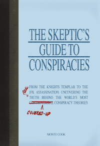 Cover image: The Skeptic's Guide to Conspiracies 9781605501130