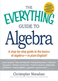 Cover image: The Everything Guide to Algebra 9781440504587