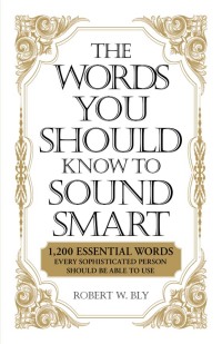 Cover image: The Words You Should Know to Sound Smart 9781598698862