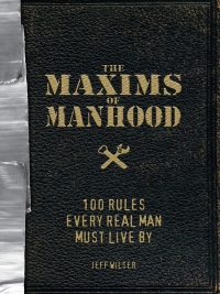 Cover image: The Maxims of Manhood 9781605506616