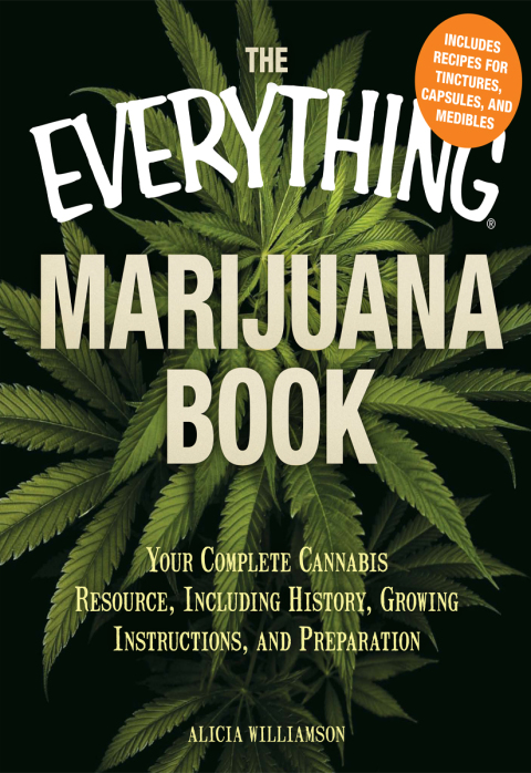 The Everything Marijuana Book: Your complete cannabis resource, including history, growing instructions, and preparation - FULL INSTANT DOWNLOAD | PDF DOCX EPUB