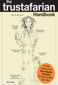 Cover image: The Trustafarian Handbook 9781440502156