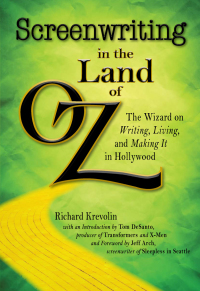Cover image: Screenwriting in The Land of Oz 9781440506406