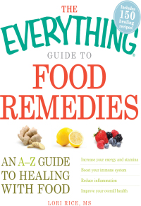 Cover image: The Everything Guide to Food Remedies 9781440511004